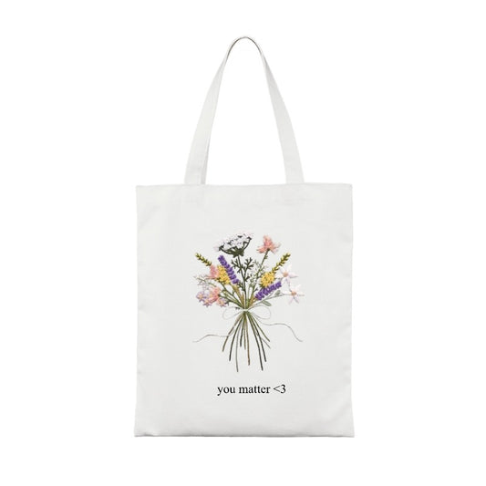 Customizable Tote Bag – You Matter Floral Edition [1683]